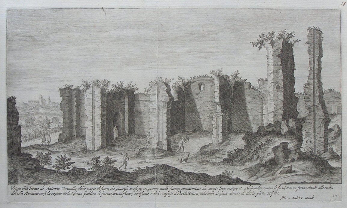 Print - Vestigii delle Terme di Antonino Caracalla, dalla parte di fuora, che guarda verso mezzo giorno qualli furono incominciate da questo Imperatore, et Alessandro severo le forni, et orno furono situate alle radici del colle Aventino verso la regione de la Piscina publica et furono grandissime, bellissime, e’ben composte Archtetura, adornate di gran colonne, di varie pietre mischie, - Sadeler